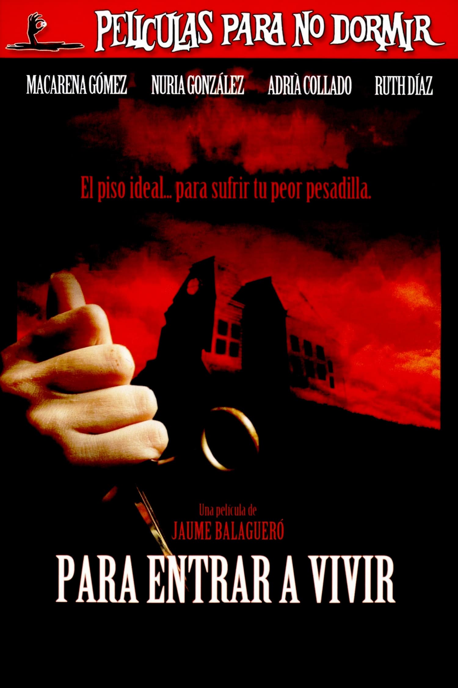Películas para no dormir: Para entrar a vivir