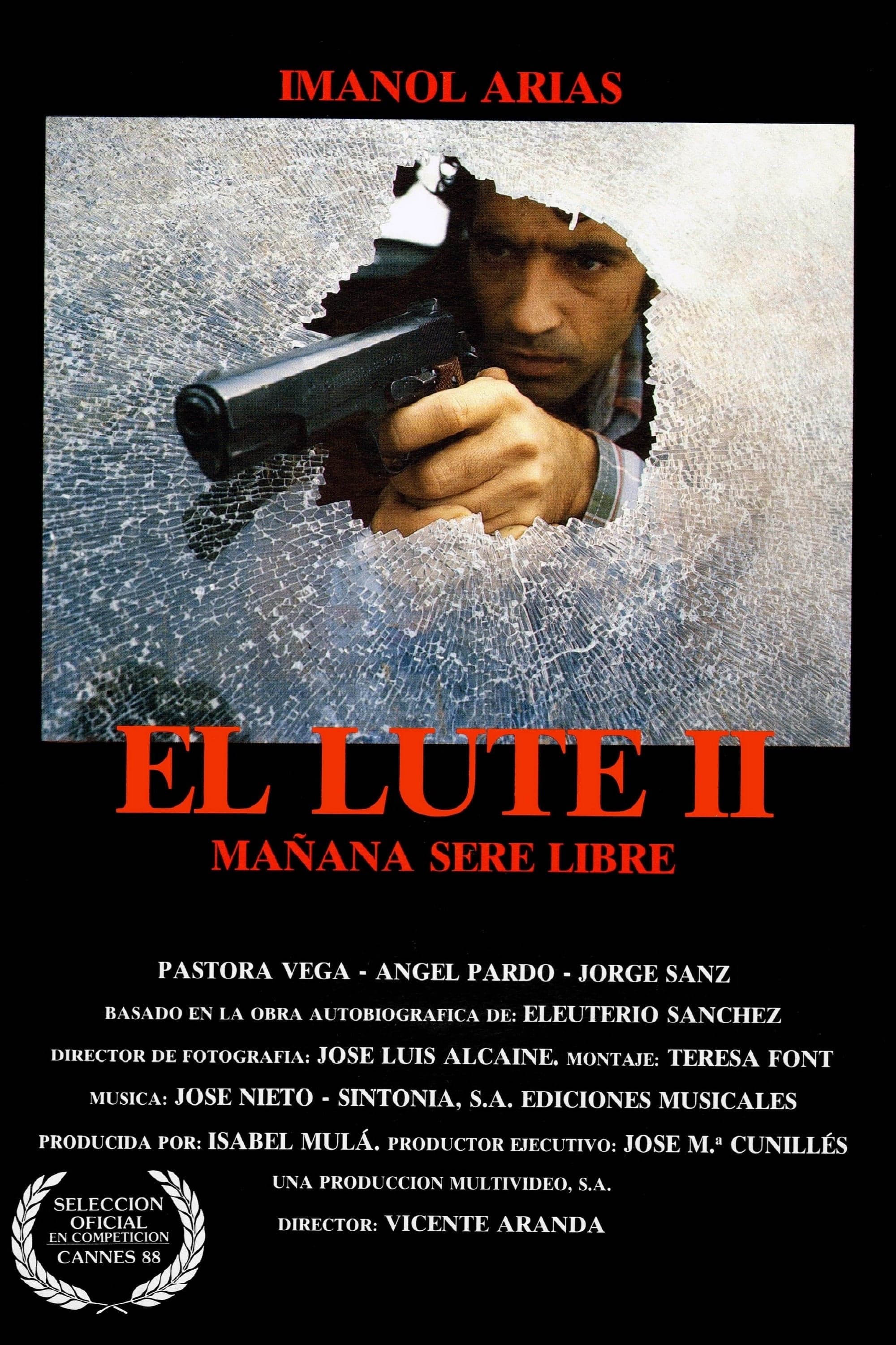 Lute II: mañana seré libre, El