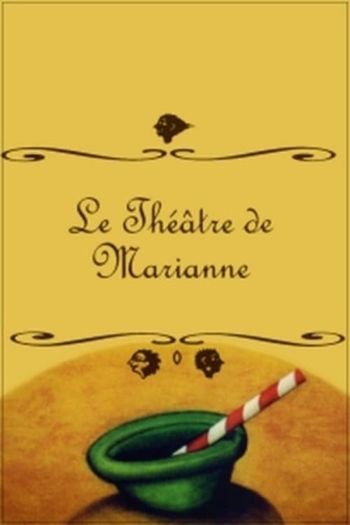Théâtre de Marianne, Le