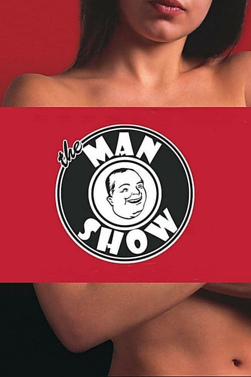 Man Show, The