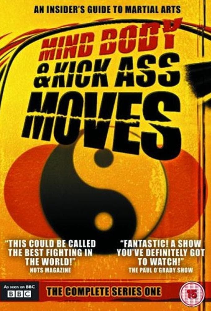 Mind, Body and Kick Ass Moves