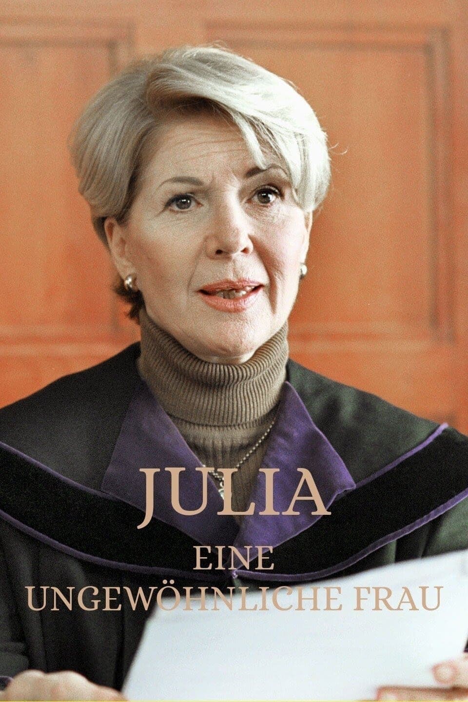 Julia - Eine ungewöhnliche Frau