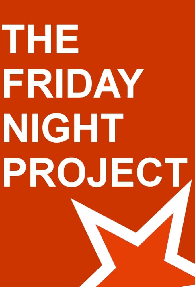 Friday Night Project, The