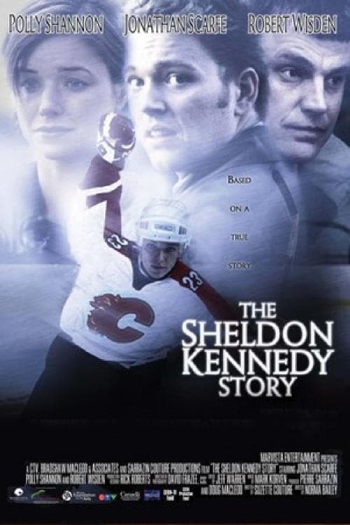 Sheldon Kennedy Story, The