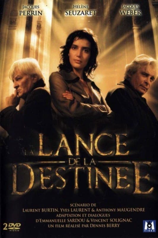 Lance de la destinée, La