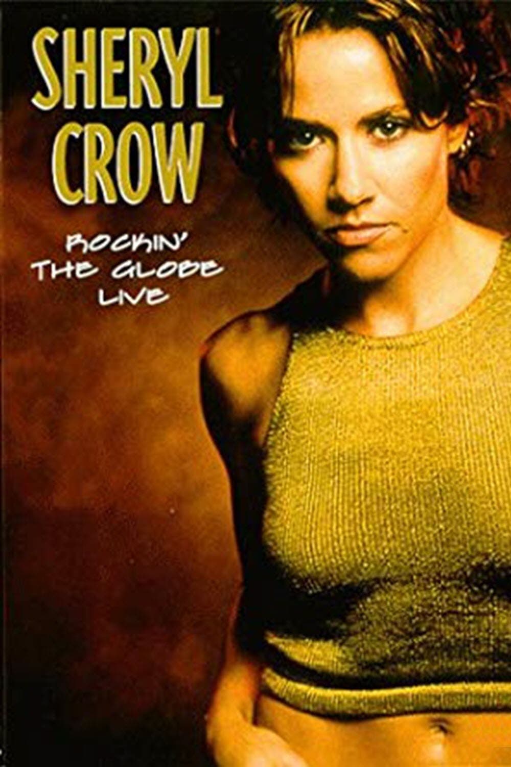 Crow Sheryl / Rockin the Globe Live