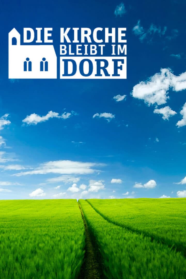 Die Kirche bleibt im Dorf - Die Serie