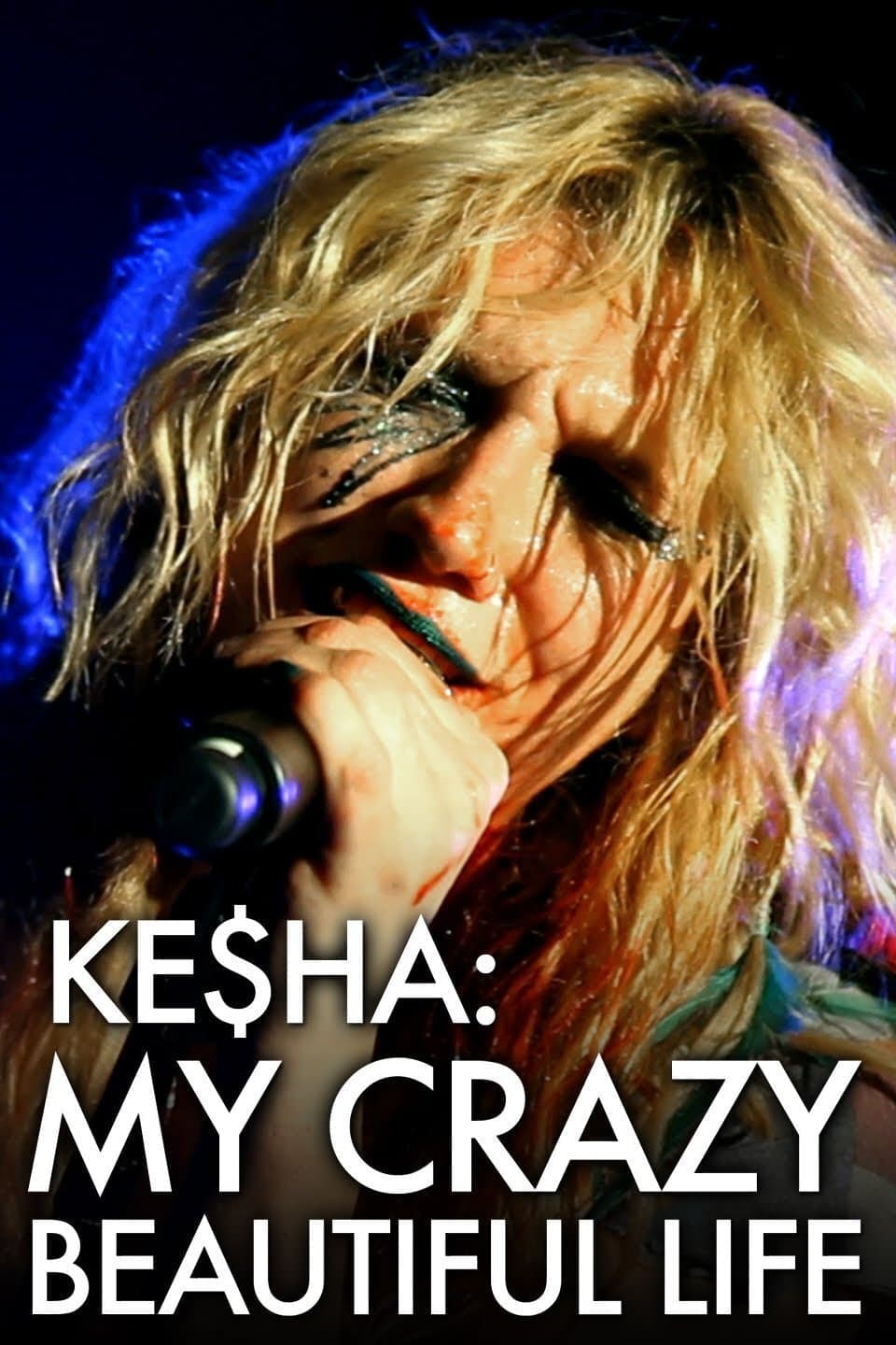 Ke$ha: Můj bláznivý krásný život