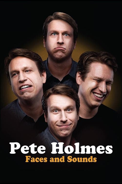 Pete Holmes: Tváře a zvuky