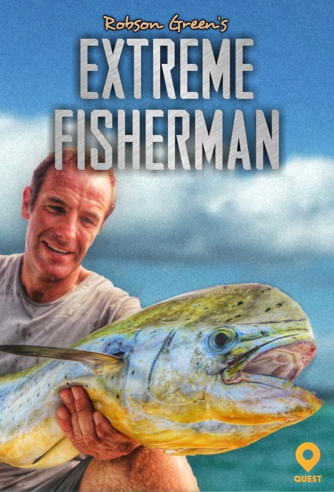 Robson Green: Extrémní rybaření