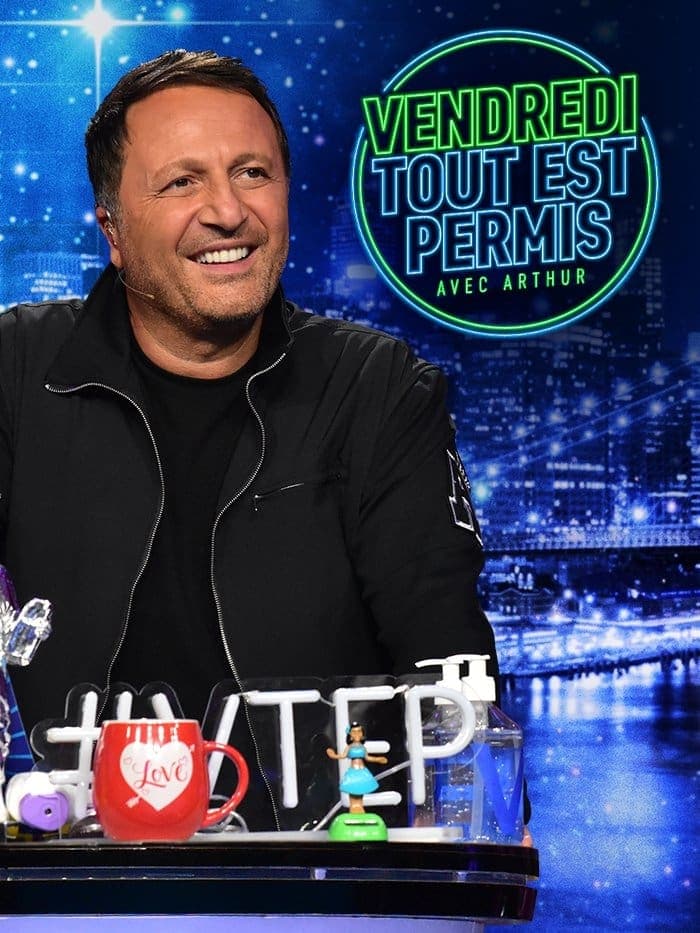 Vendredi, tout est permis avec Arthur