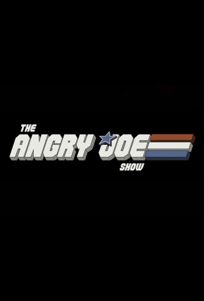 Angry Joe Show, The