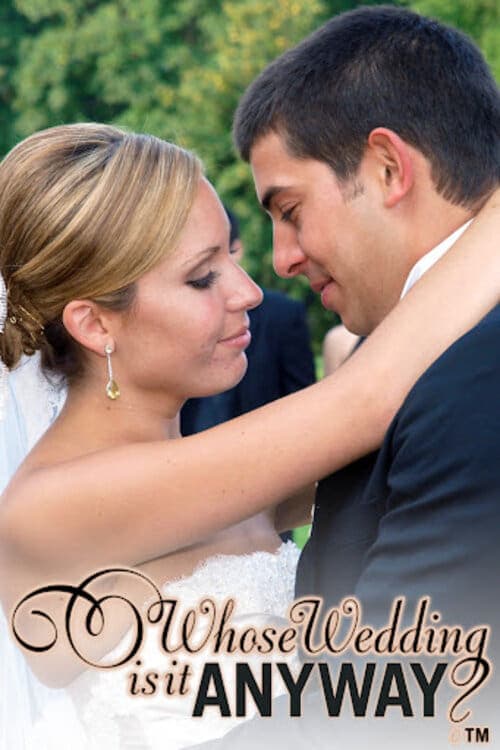 Whose Wedding is it Anyway?