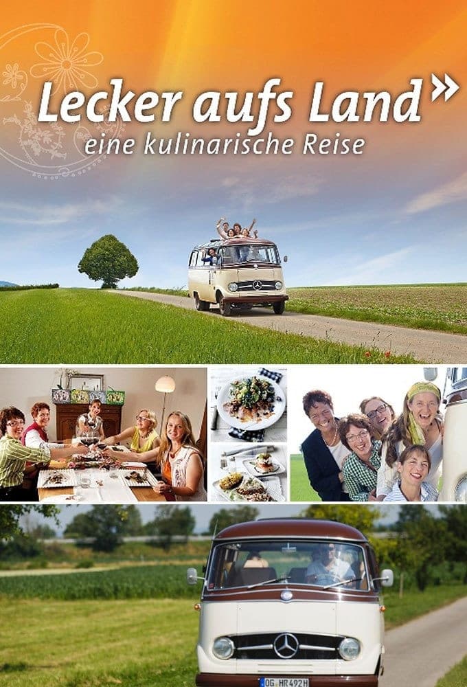 Lecker aufs Land - Eine kulinarische Reise