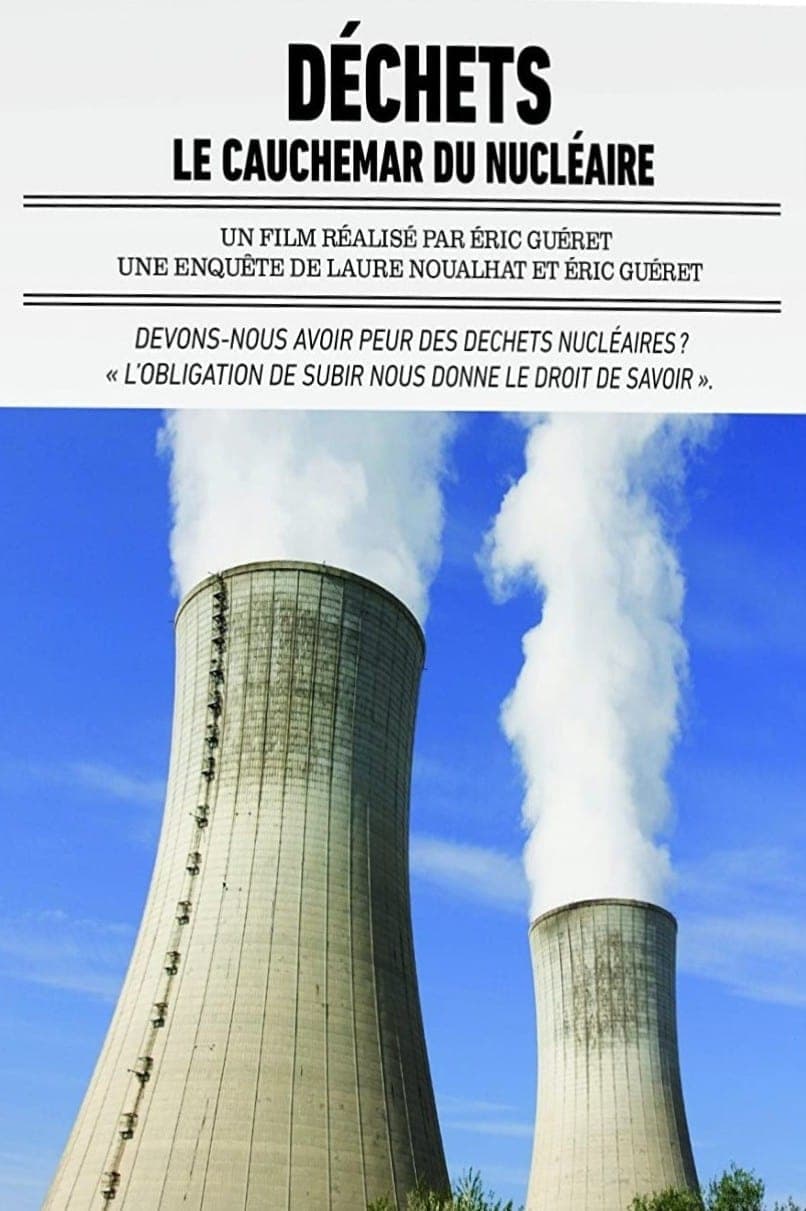 Déchets : Le cauchemar du nucléaire