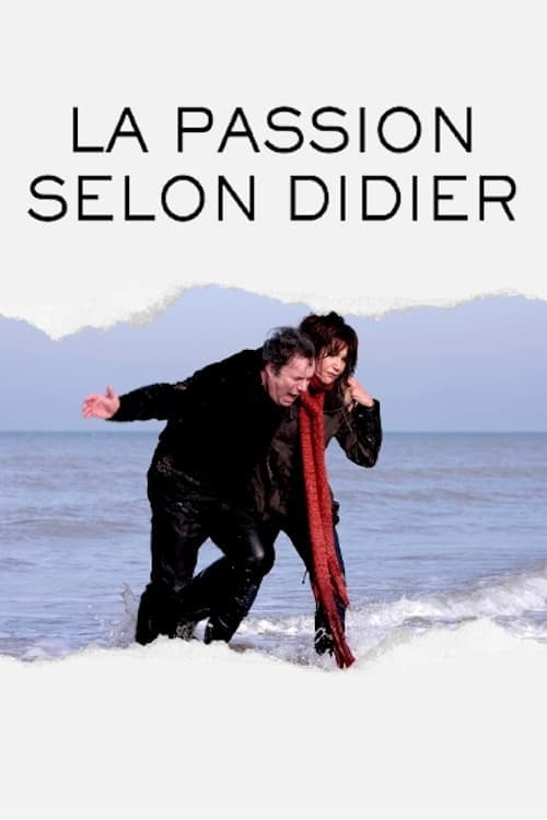 Passion selon Didier, La