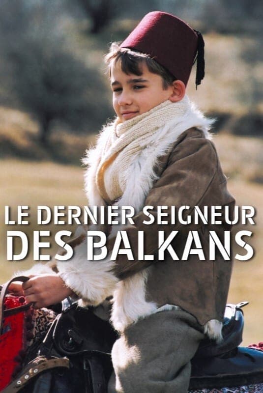 Dernier seigneur des Balkans, Le