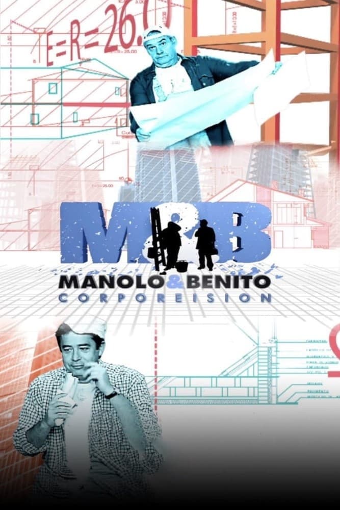 Manolo & Benito Corporeision