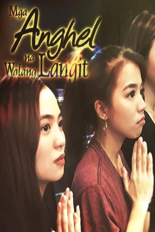 Anghel na walang langit, Mga