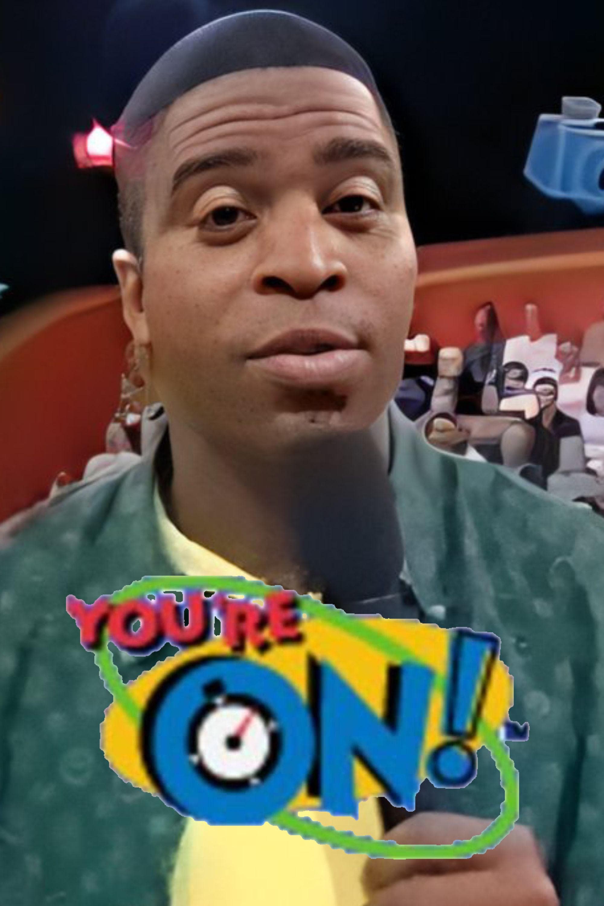 You're On!