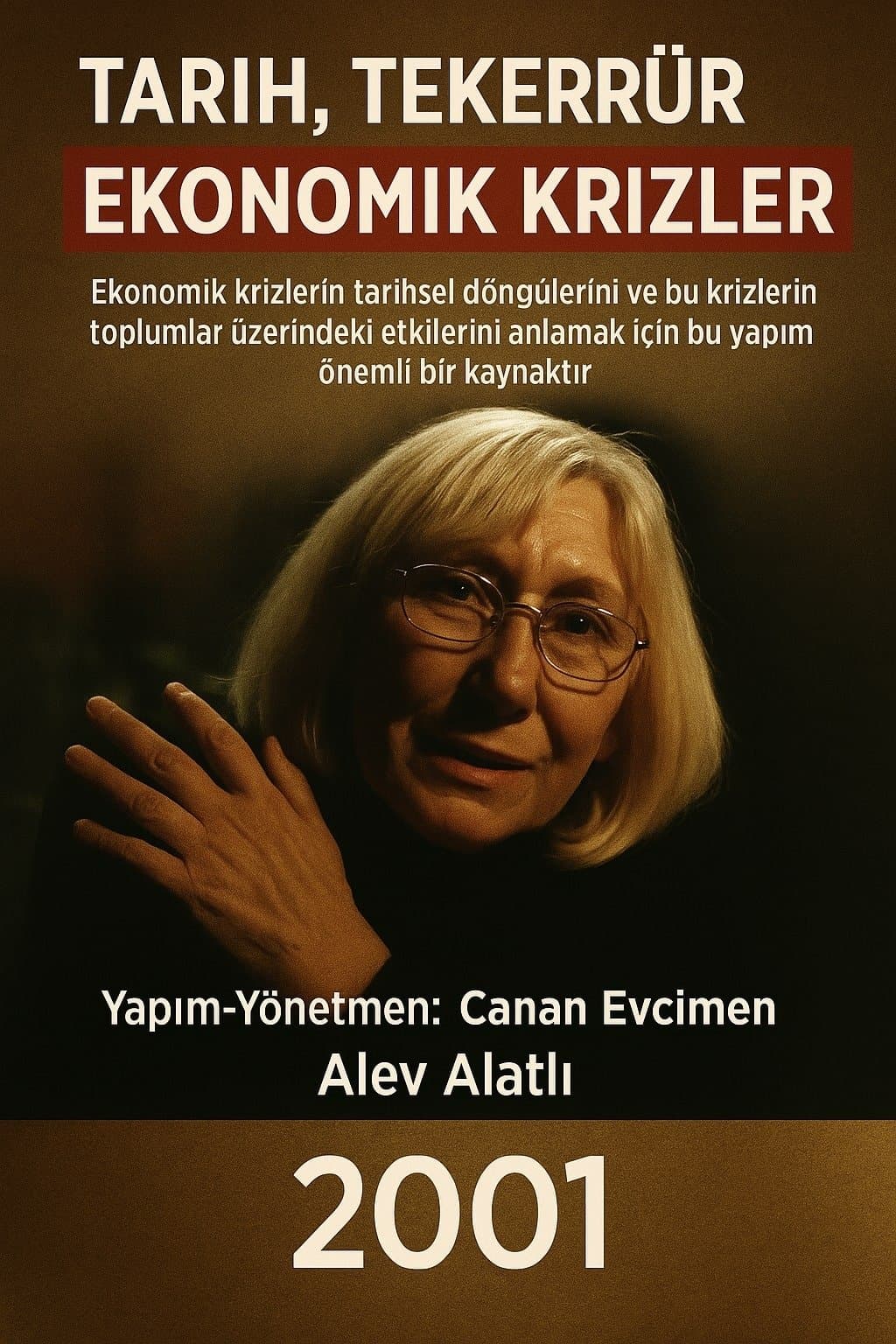 Tarih Tekerrür Ve Ekonomik Krizler 2001 ( Belgesel)