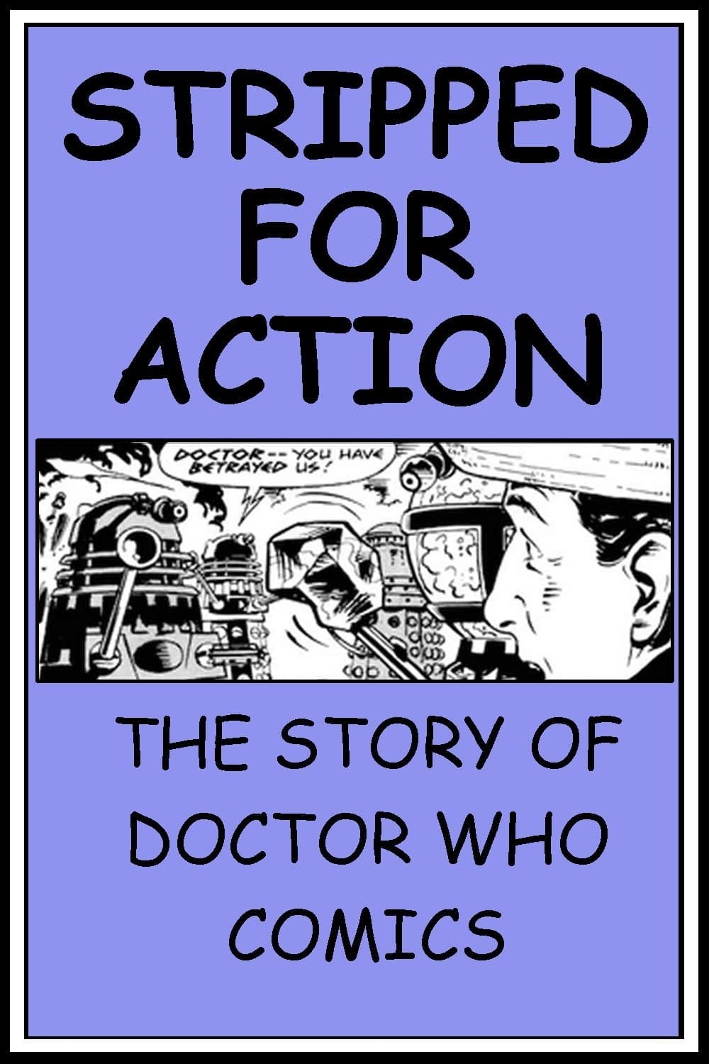 Doctor Who: Stripped For Action