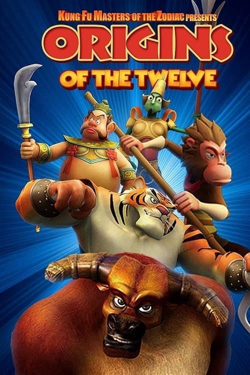 Kung fu masters of the zodiac:Origins of the twelve