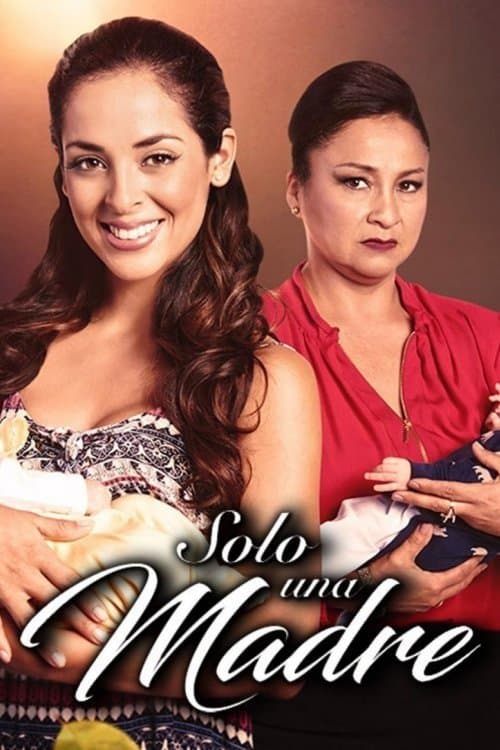 Solo una Madre