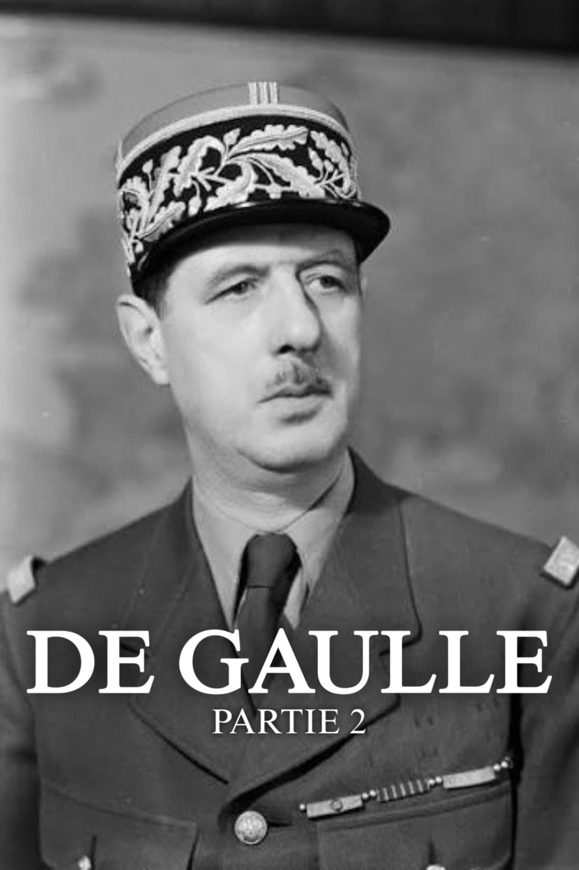 De Gaulle – Partie 2