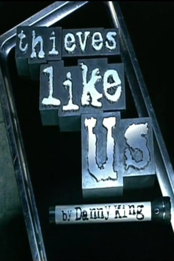 Thieves Like Us