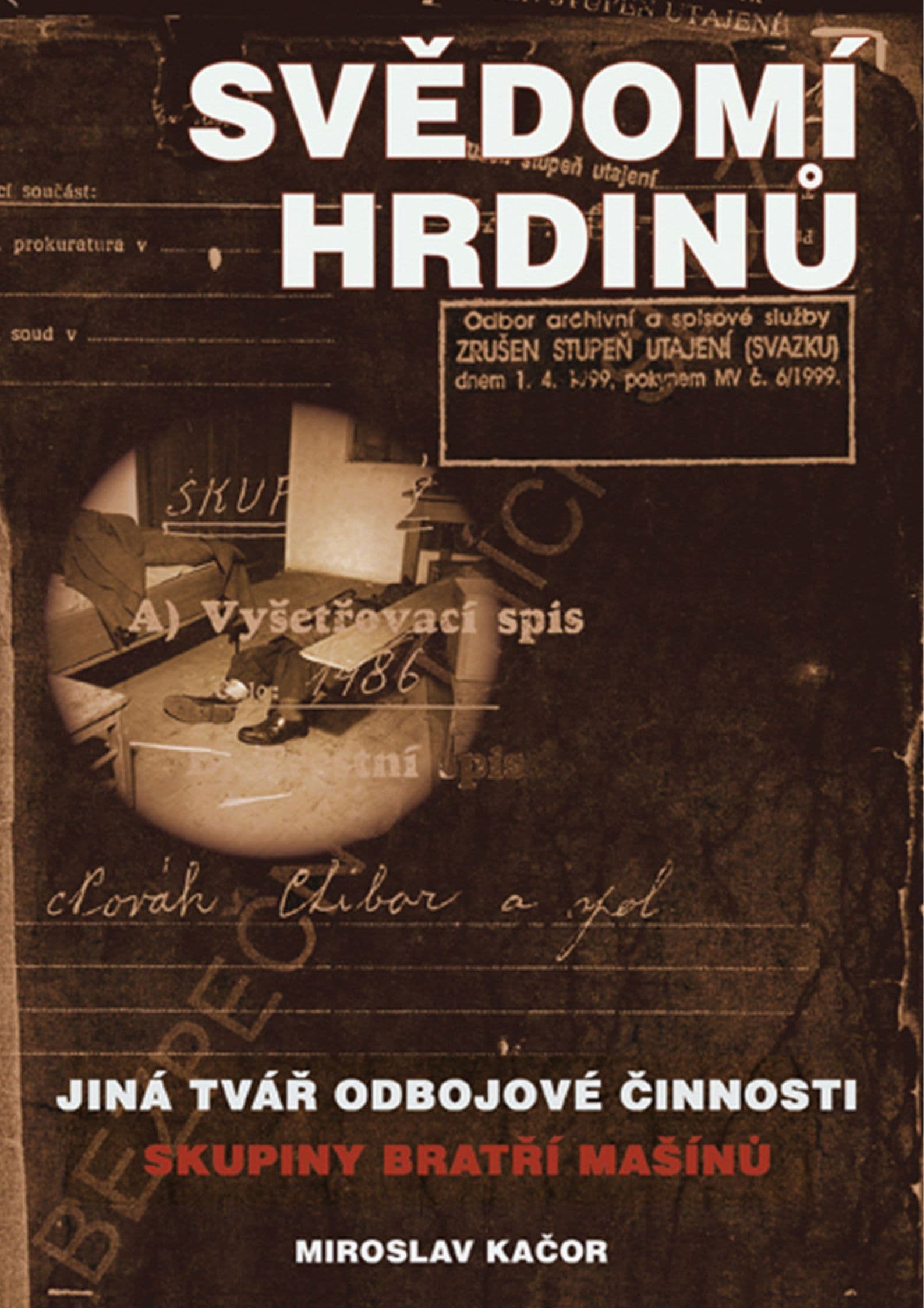 Svědomí „hrdinů“