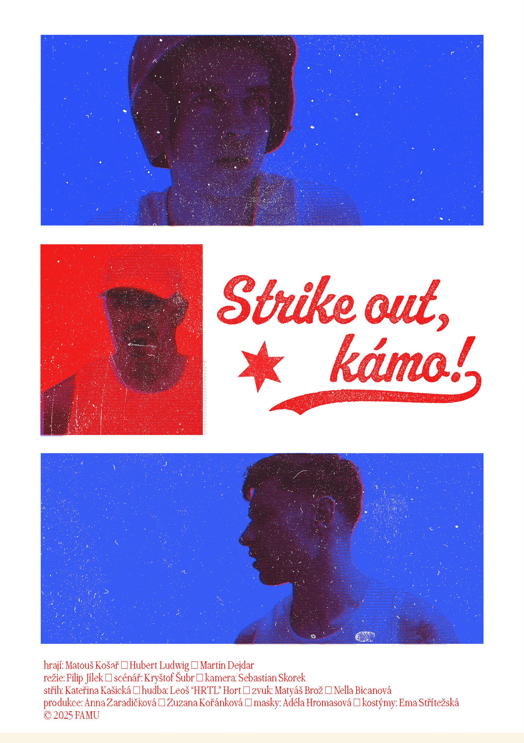 Strike out, kámo!
