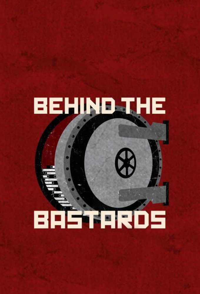 Behind the Bastards