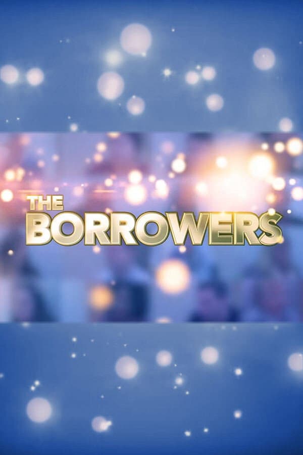 The Borrowers