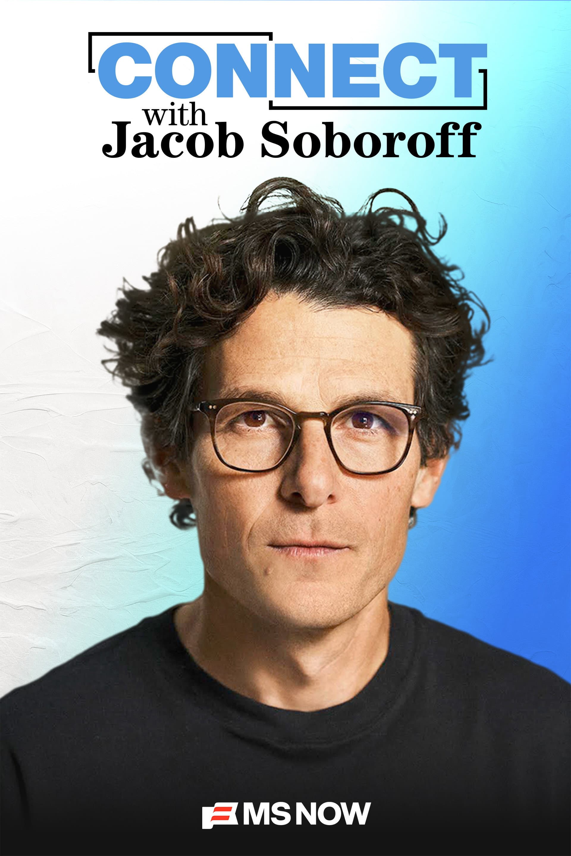 Connect with Jacob Soboroff