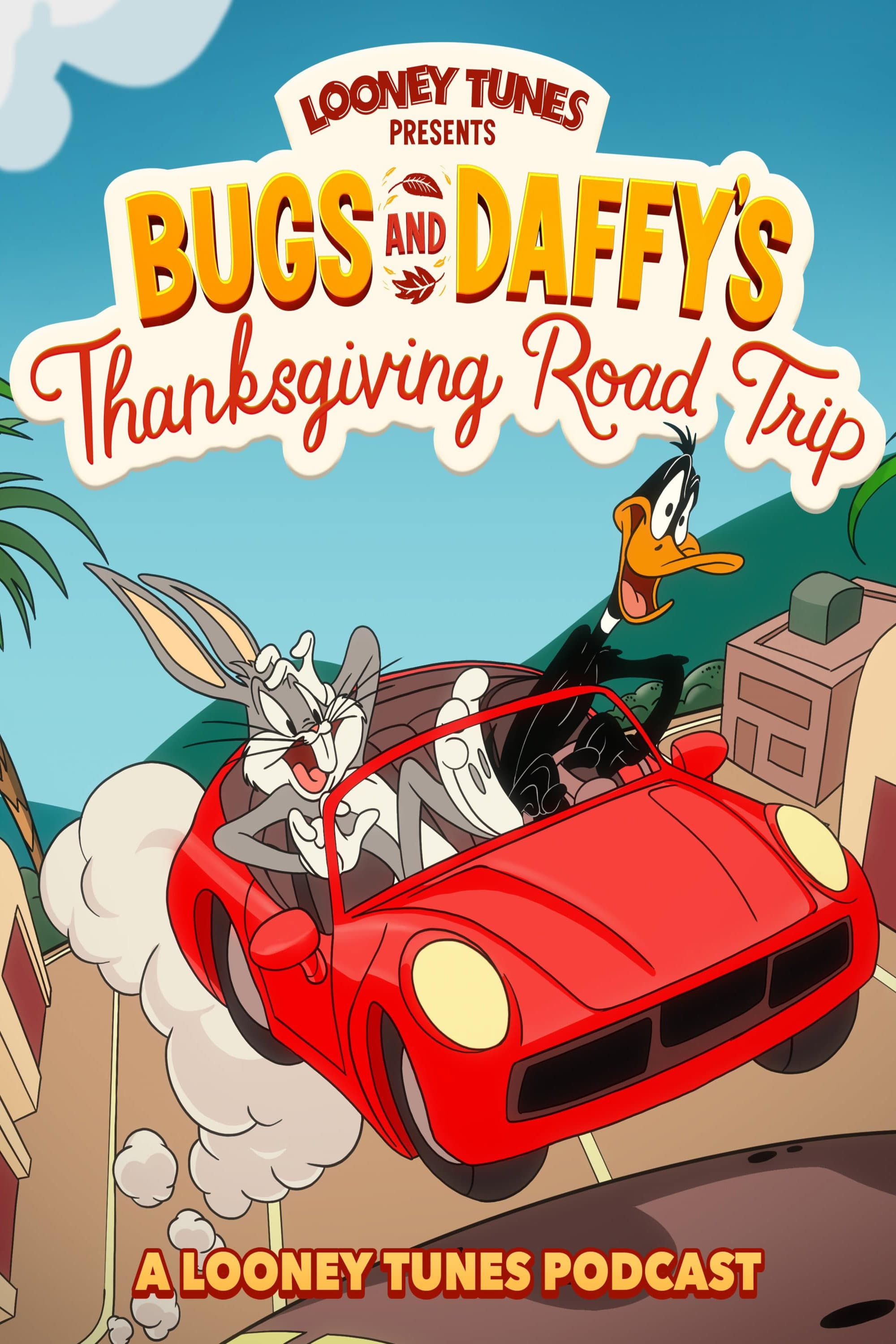 Looney Tunes presents Bugs and Daffy's Thanksgiving Road Trip