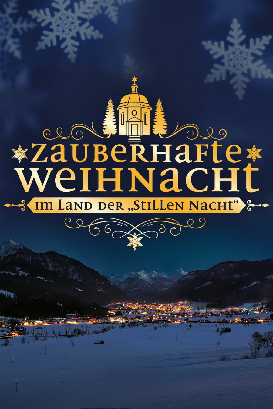 Zauberhafte Weihnacht im Land der "Stillen Nacht"