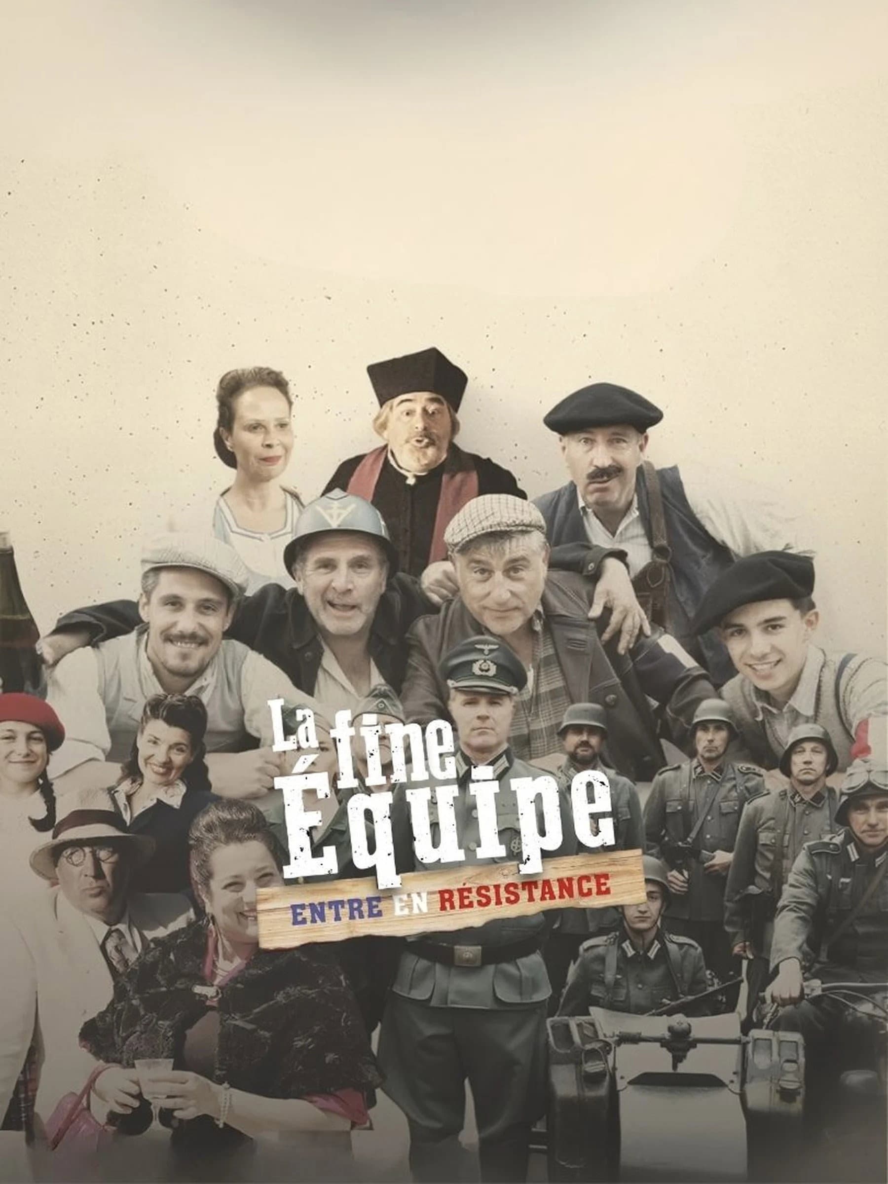 La fine équipe entre en résistance