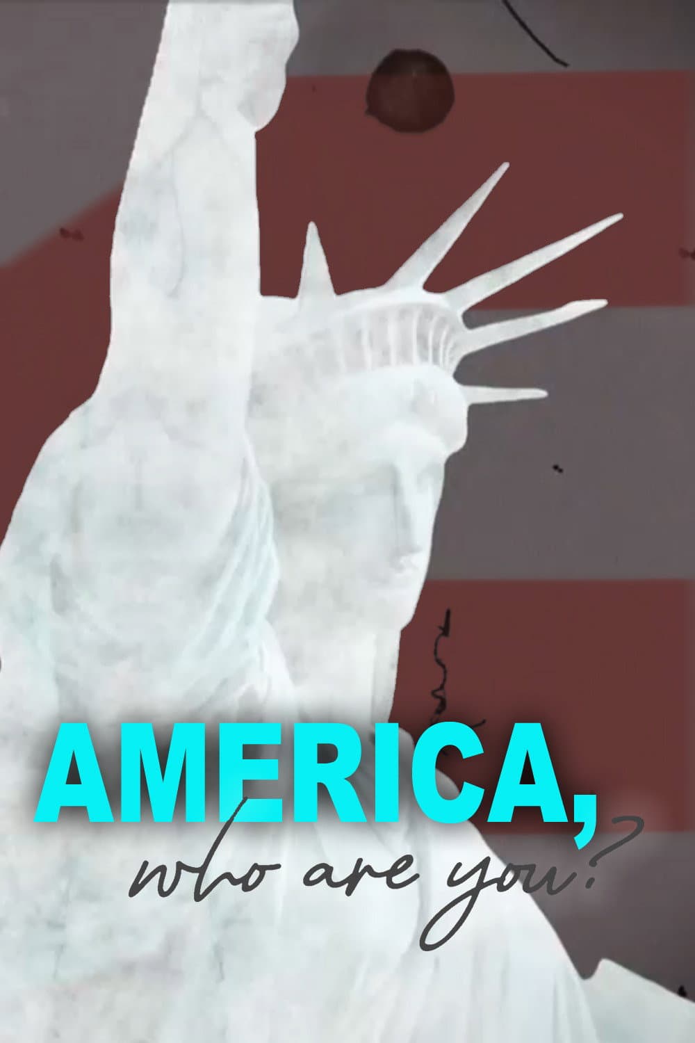 America, who are you?