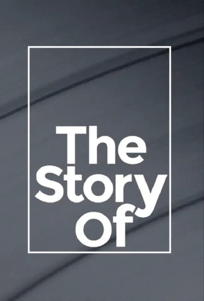 The Story Of
