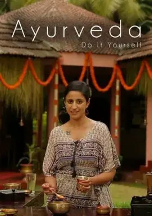 Ayurveda: Do It Yourself