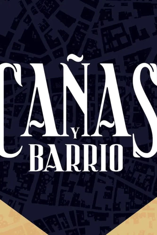 Cañas y Barrio
