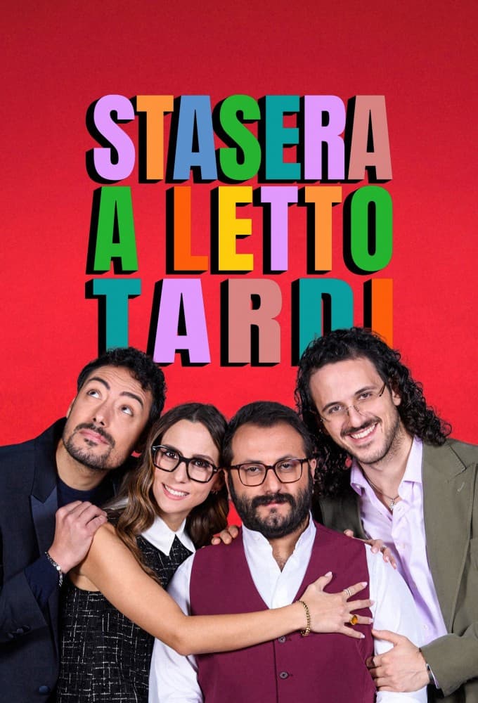 Stasera a letto tardi