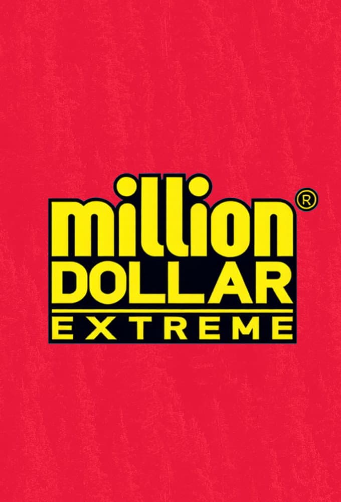 Million Dollar Extreme