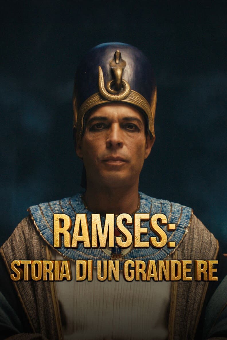 Ramses: storia di un grande Re