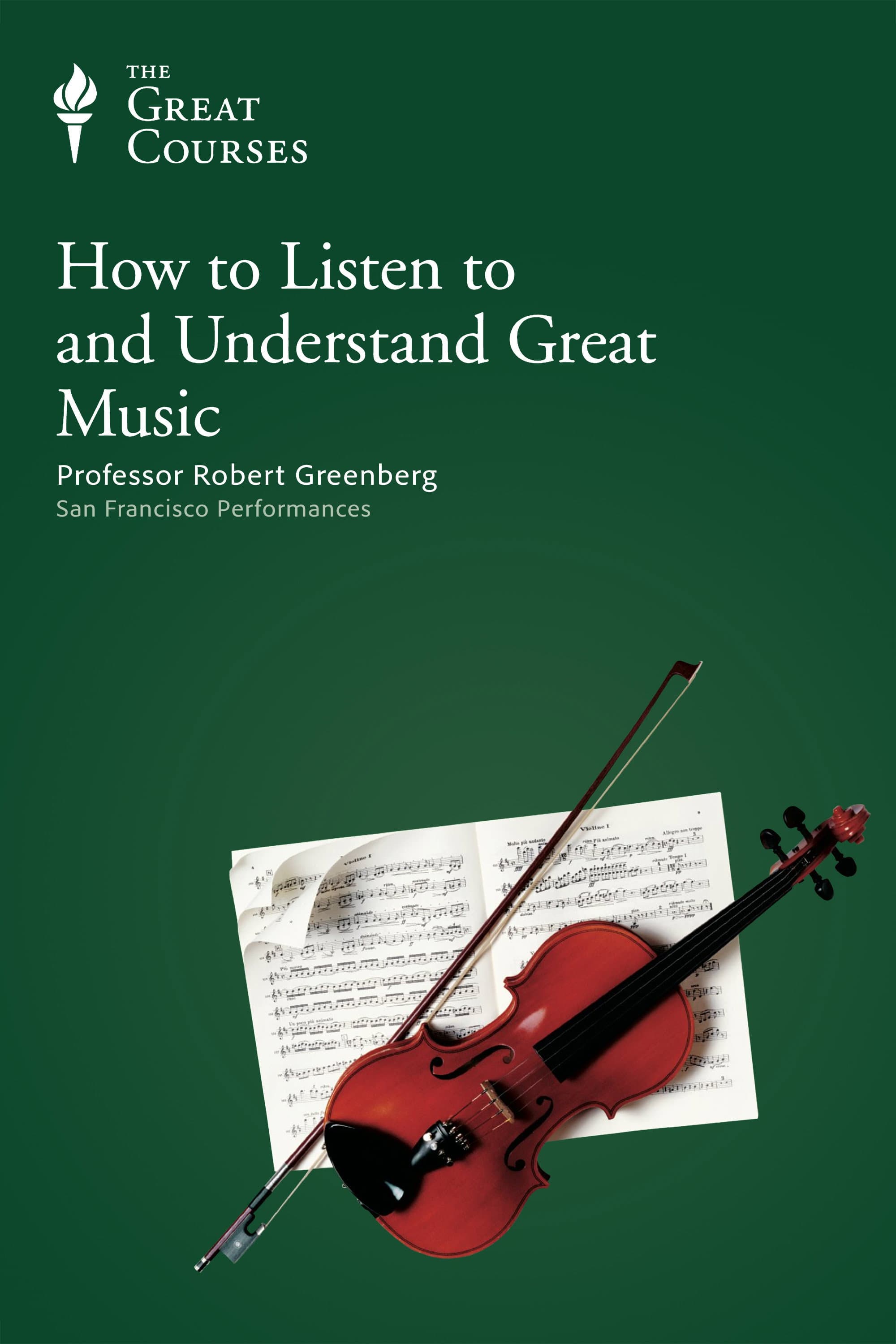 How to Listen to and Understand Great Music