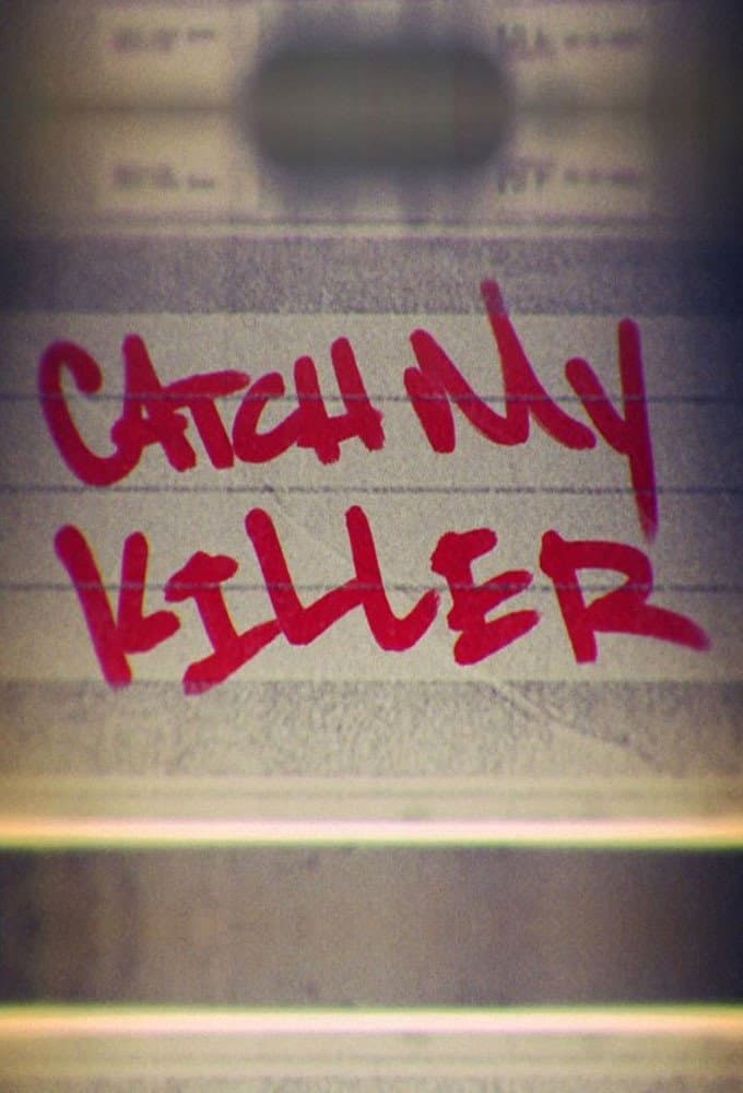 Catch My Killer