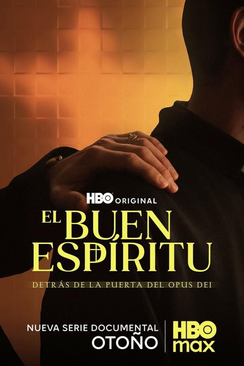 El buen espíritu: Detrás de la puerta del Opus Dei