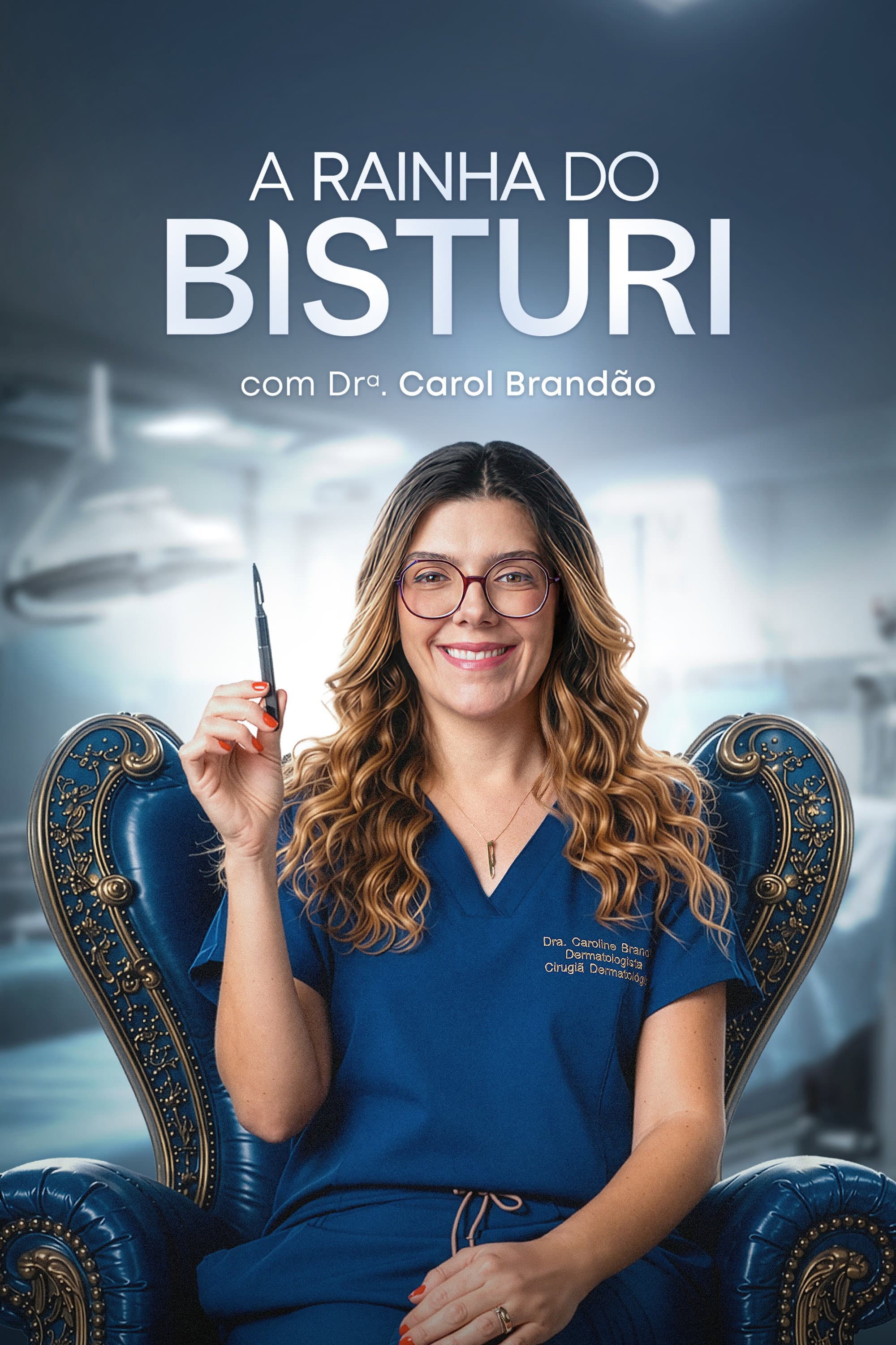 A Rainha do Bisturi com a Dra. Carol Brandão