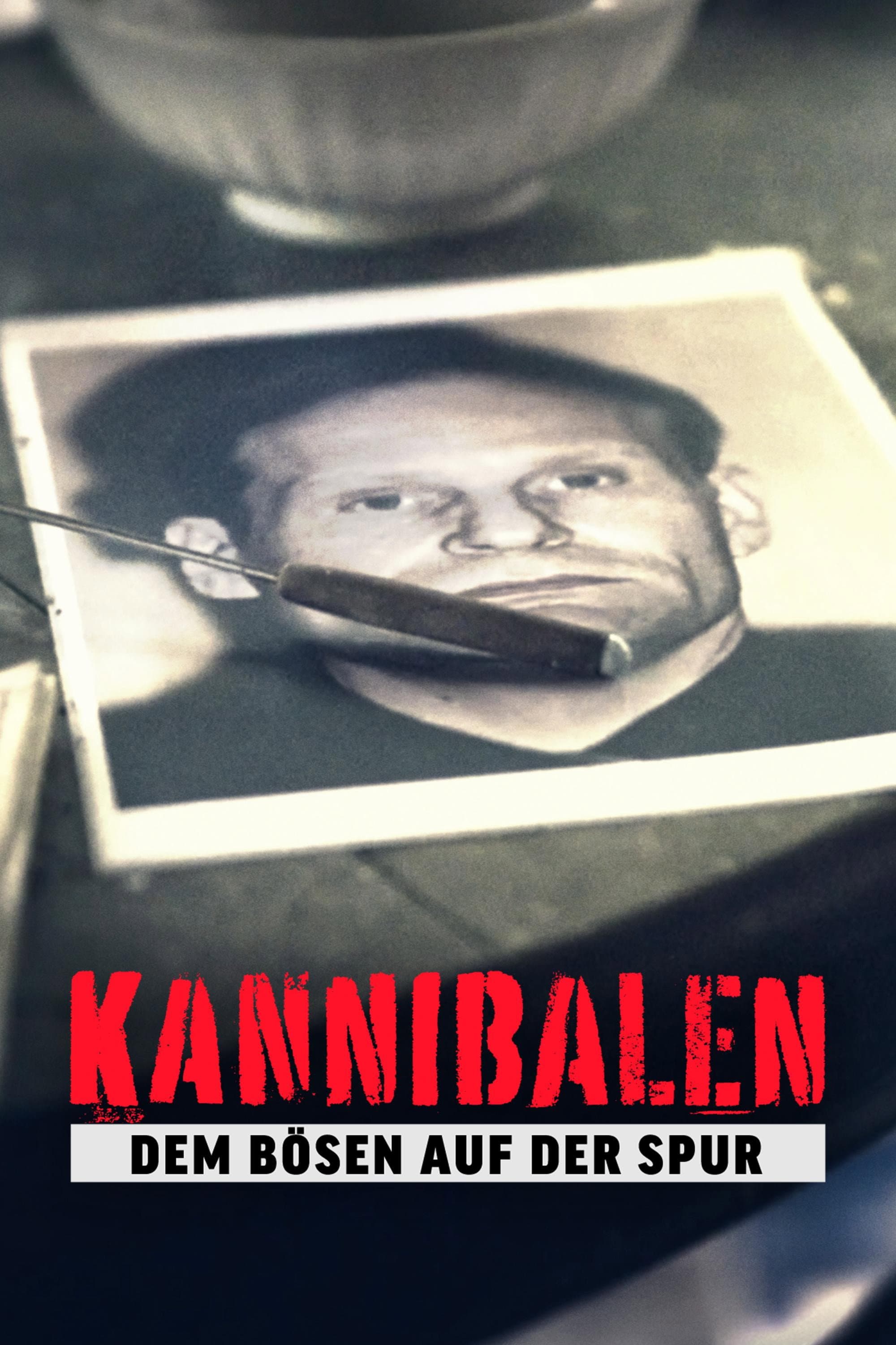 Kannibalen - Dem Bösen auf der Spur